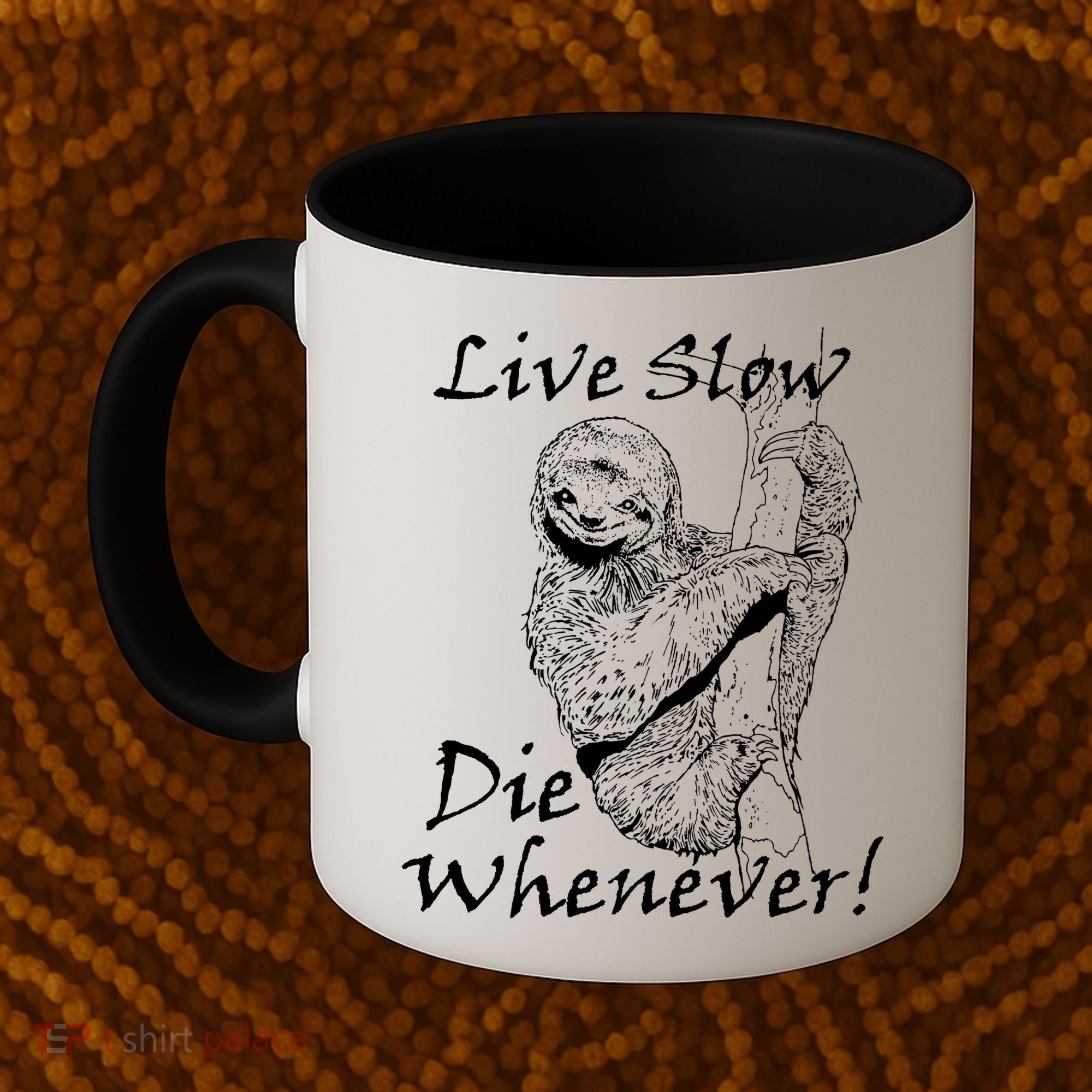 Live Slow Die Whenever Funny Sloth Coffee Mug