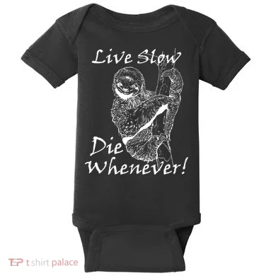 Live Slow Die Whenever Funny Sloth Baby Bodysuit