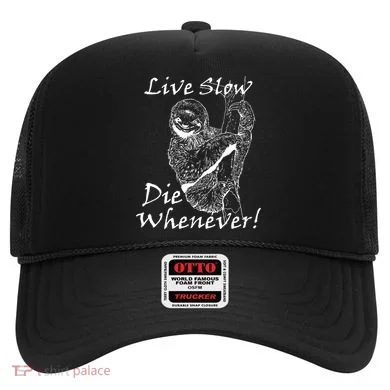 Live Slow Die Whenever Funny Sloth Hat