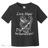 Live Slow Die Whenever Funny Sloth Toddler T-Shirt thumb 0