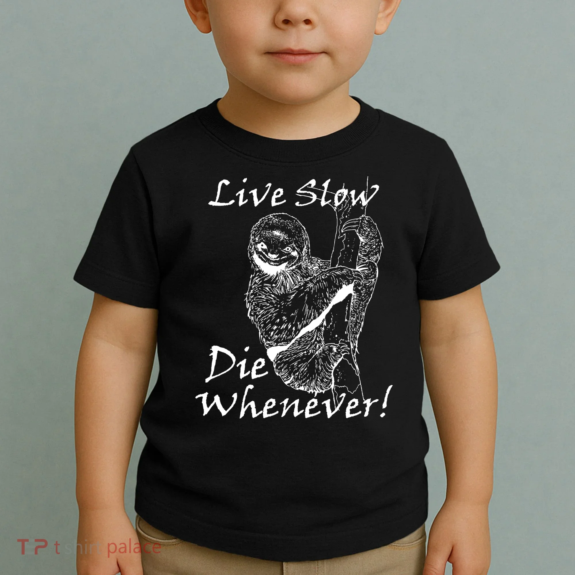 Live Slow Die Whenever Funny Sloth Toddler T-Shirt