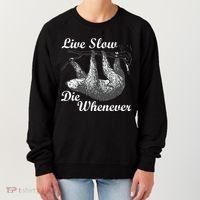 Live Slow Die Whenever Sloth Women's Sweatshirt thumb 0