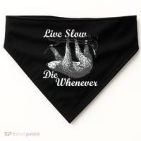 Live Slow Die Whenever Sloth USA-Made Doggie Bandana thumb 0