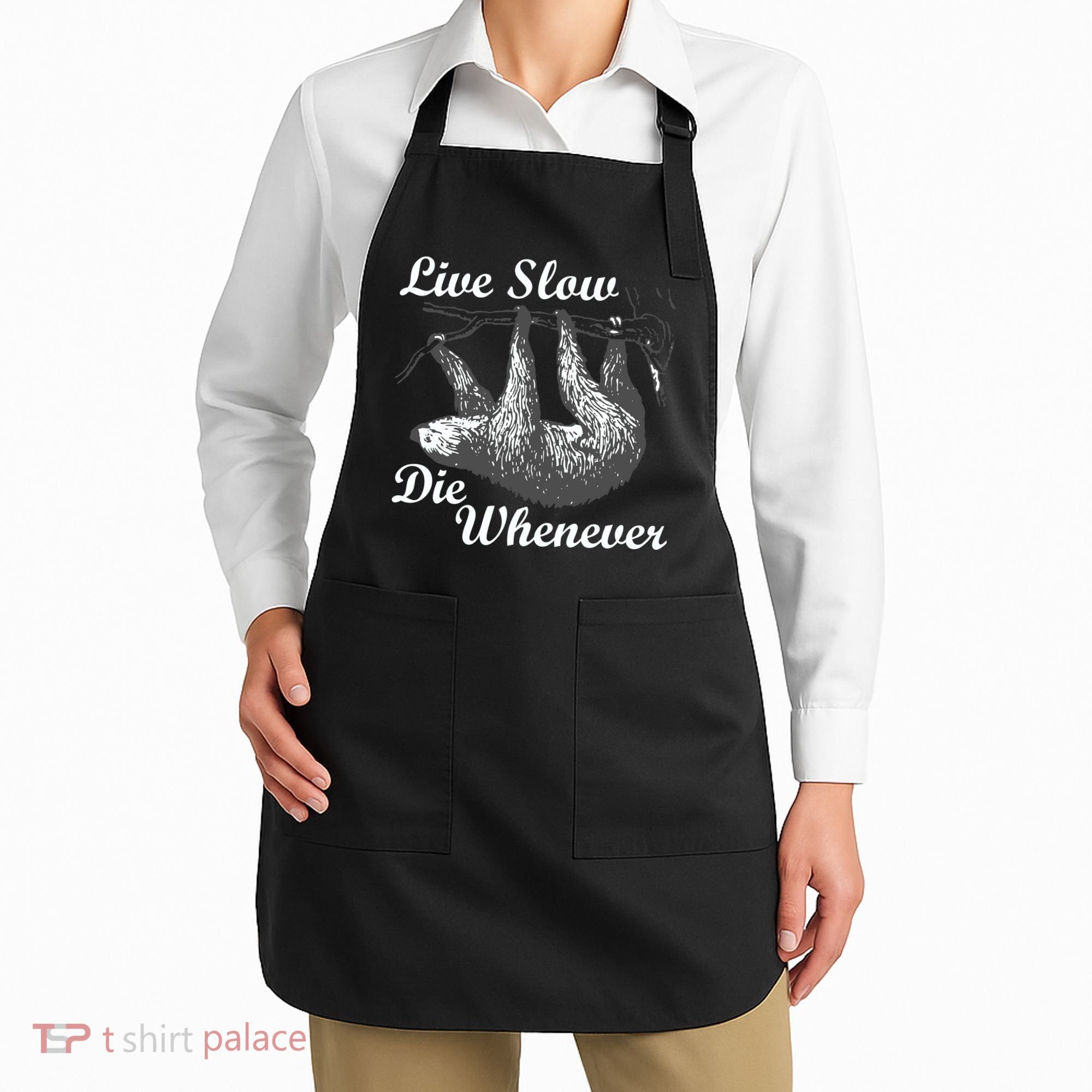 Live Slow Die Whenever Sloth Apron