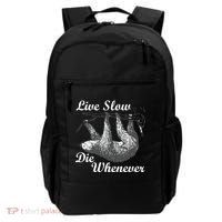 Live Slow Die Whenever Sloth Backpack thumb 0