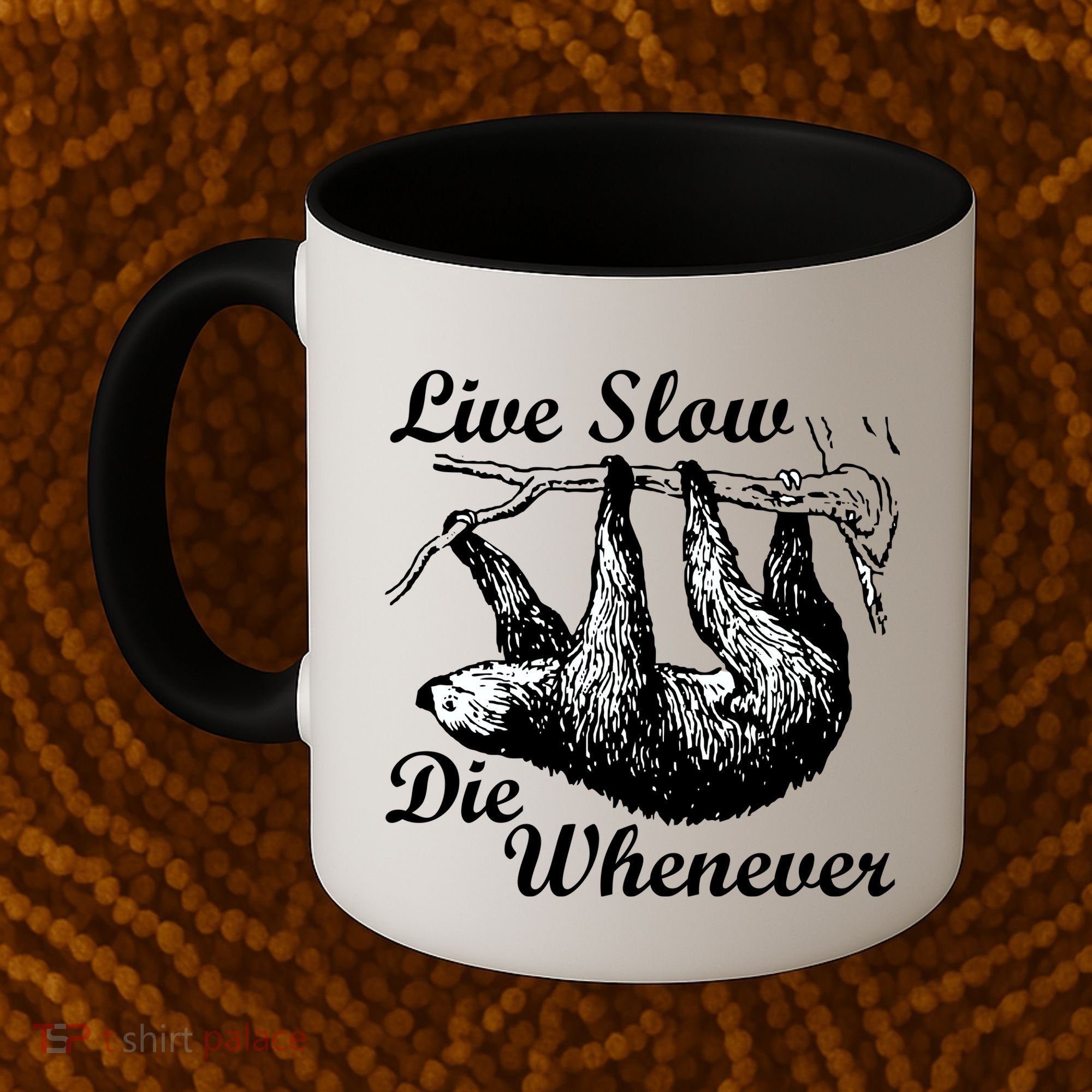 Live Slow Die Whenever Sloth Coffee Mug