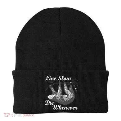 Live Slow Die Whenever Sloth Beanie