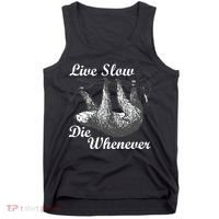 Live Slow Die Whenever Sloth Tank Top thumb 0