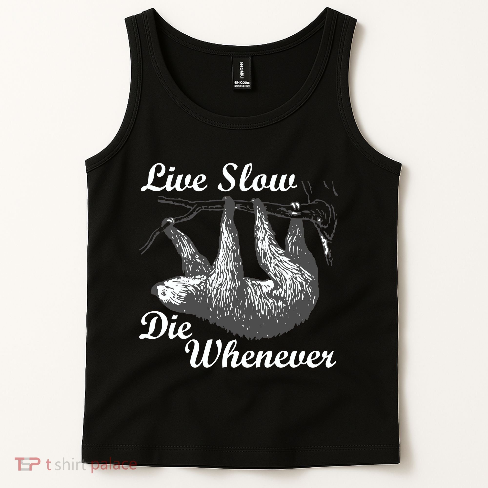 Live Slow Die Whenever Sloth Tank Top