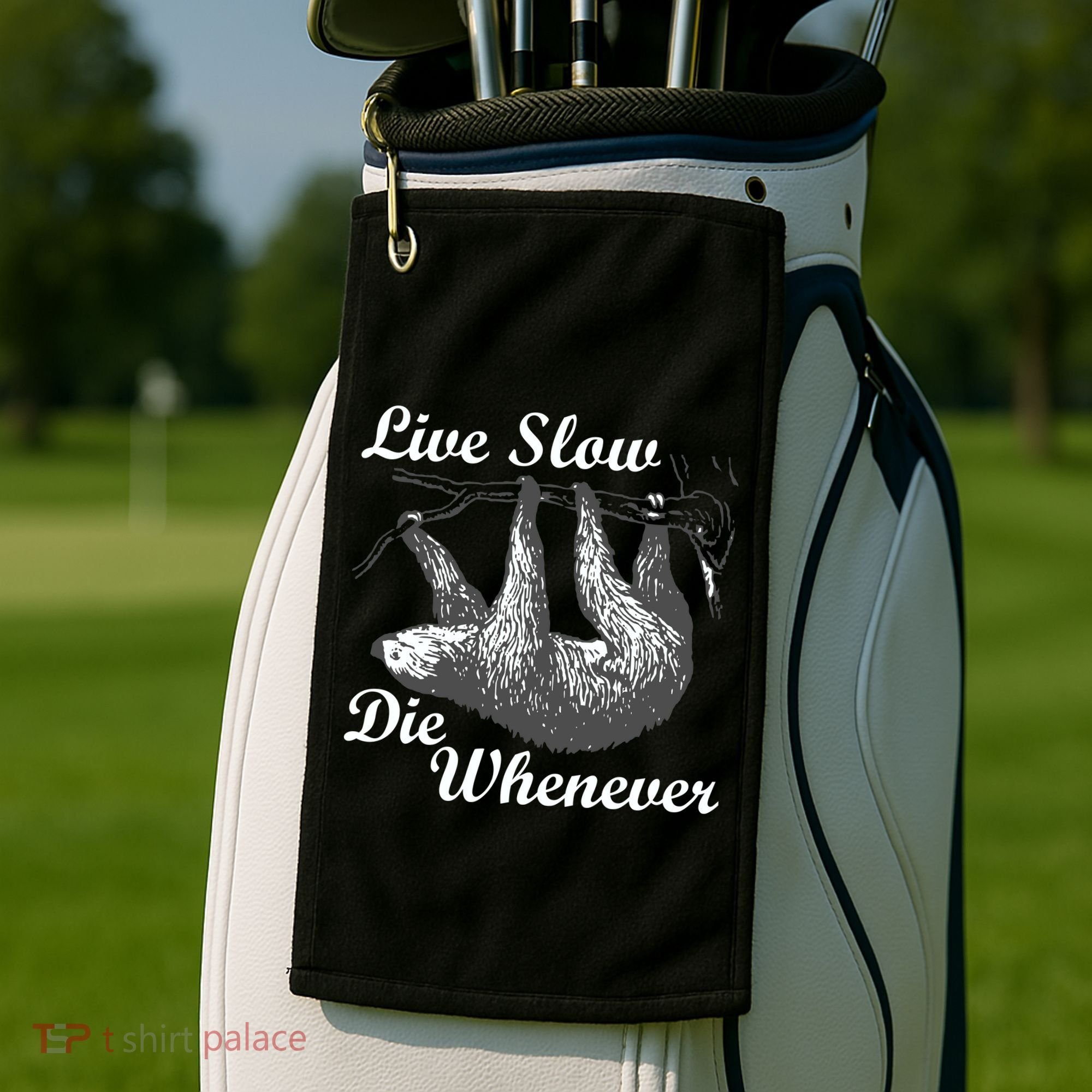 Live Slow Die Whenever Sloth Golf Towel