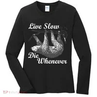 Live Slow Die Whenever Sloth Women's Long Sleeve Shirt thumb 0