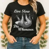 Live Slow Die Whenever Sloth Women's T-Shirt thumb 2