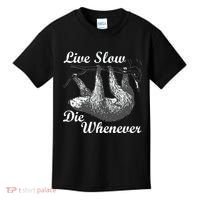 Live Slow Die Whenever Sloth Kids T-Shirt thumb 0