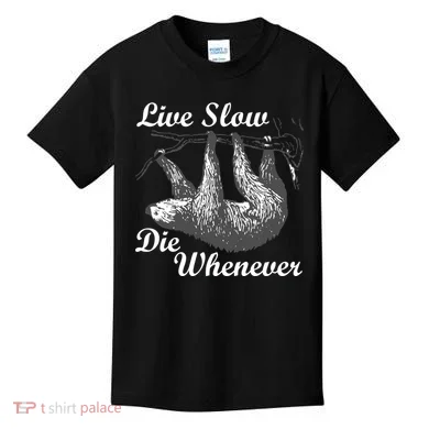 Live Slow Die Whenever Sloth Kids T-Shirt