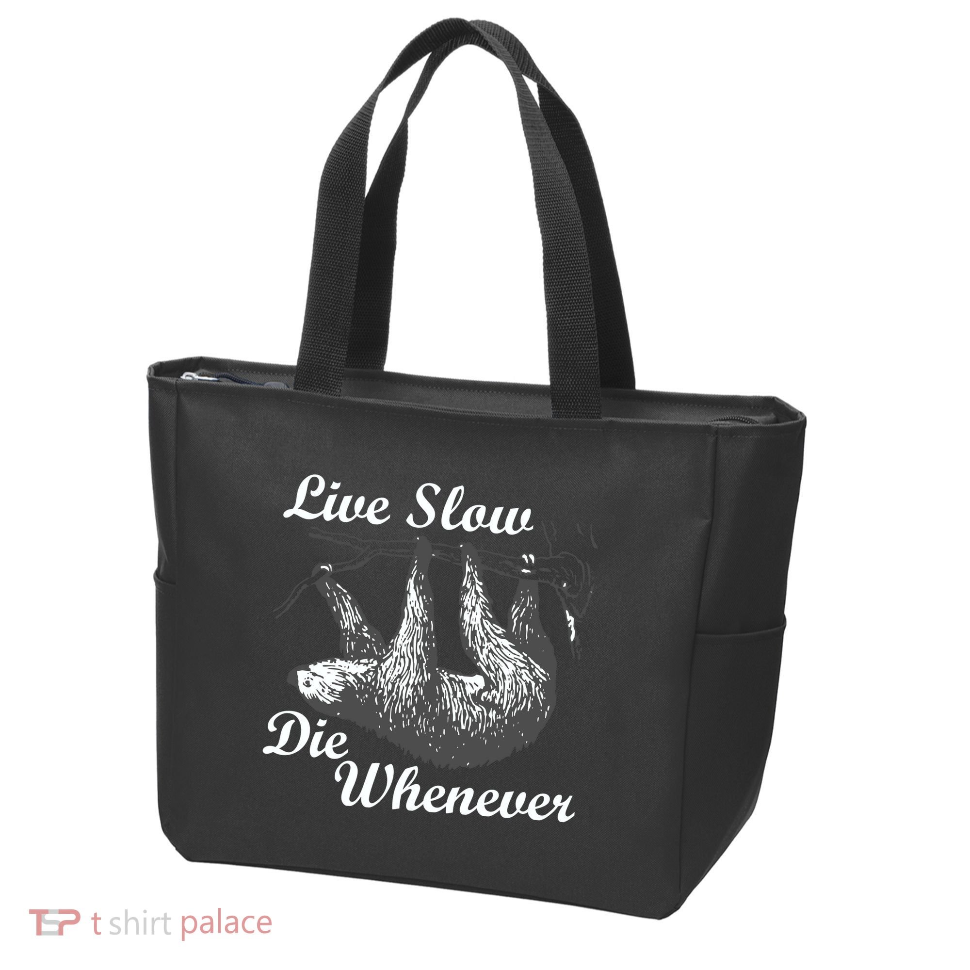 Live Slow Die Whenever Sloth Tote Bag