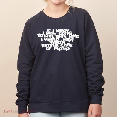 Live This Long Funny Birthday Women's Sweatshirt