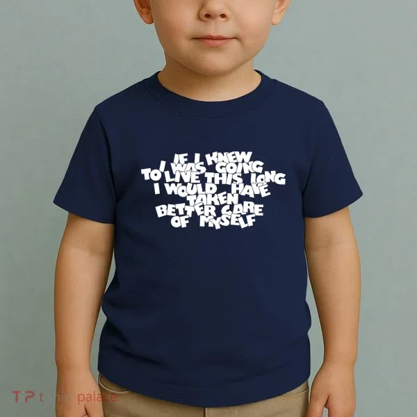 Live This Long Funny Birthday Toddler T-Shirt