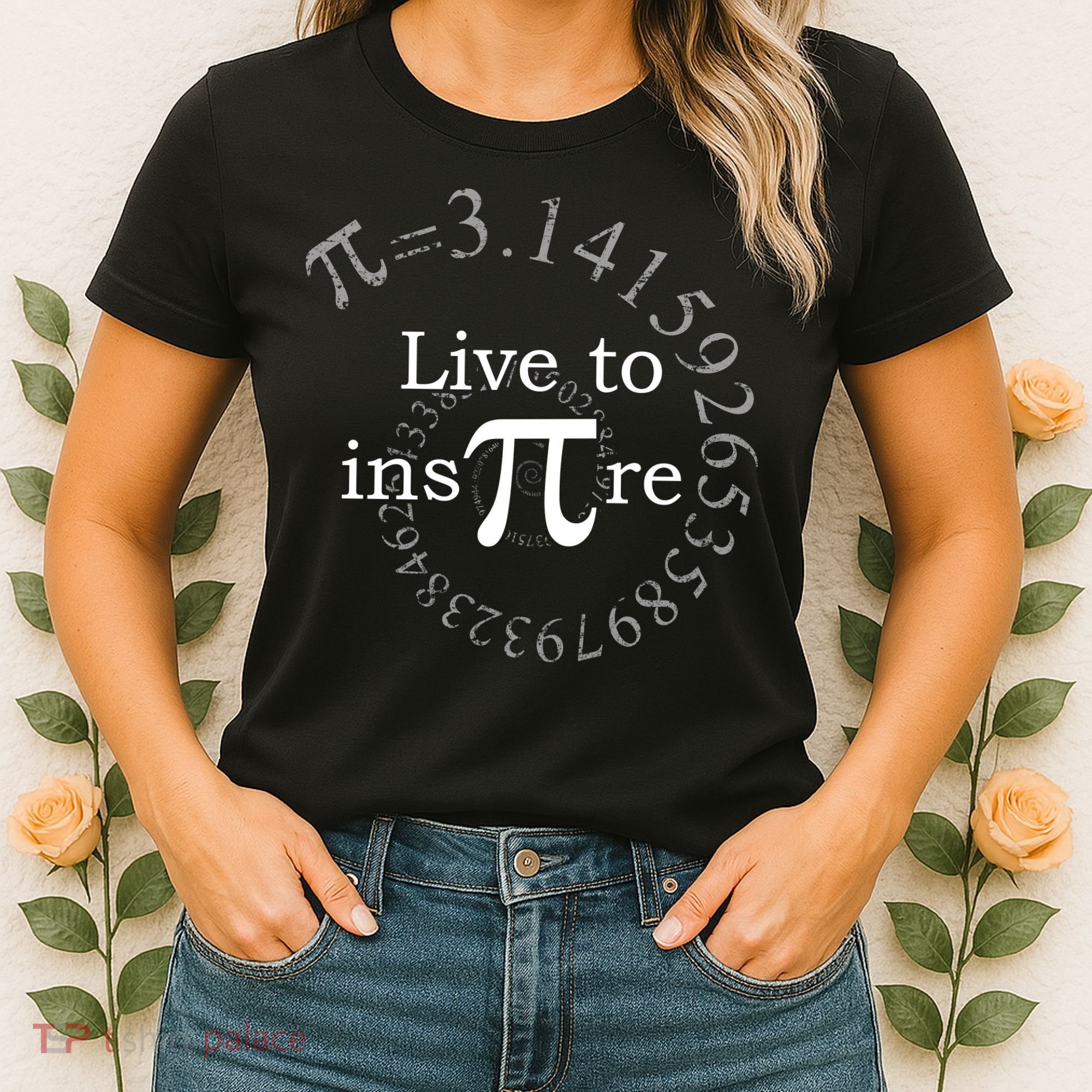 Live To InsPIre Pi Day Women's T-Shirt
