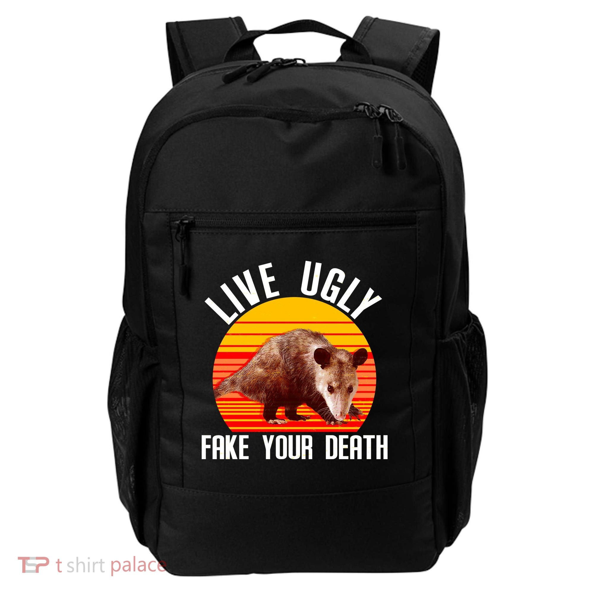 Live Ugly Fake Your Death Backpack