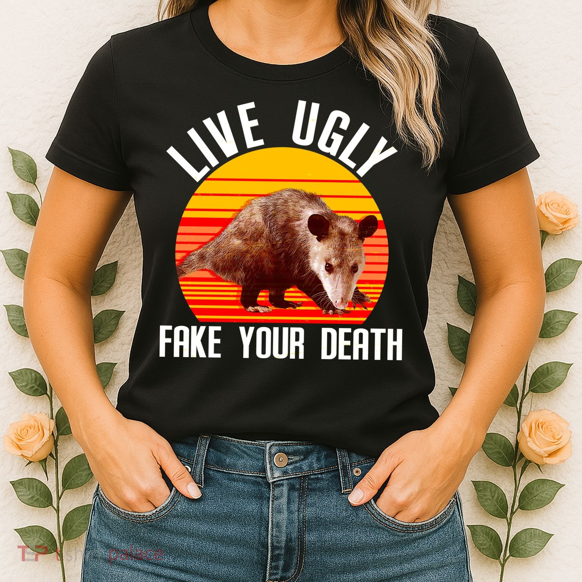 Live Ugly Fake Your Death Women's T-Shirt