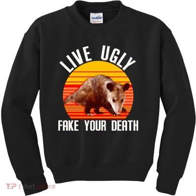 Live Ugly Fake Your Death Kids Sweatshirt