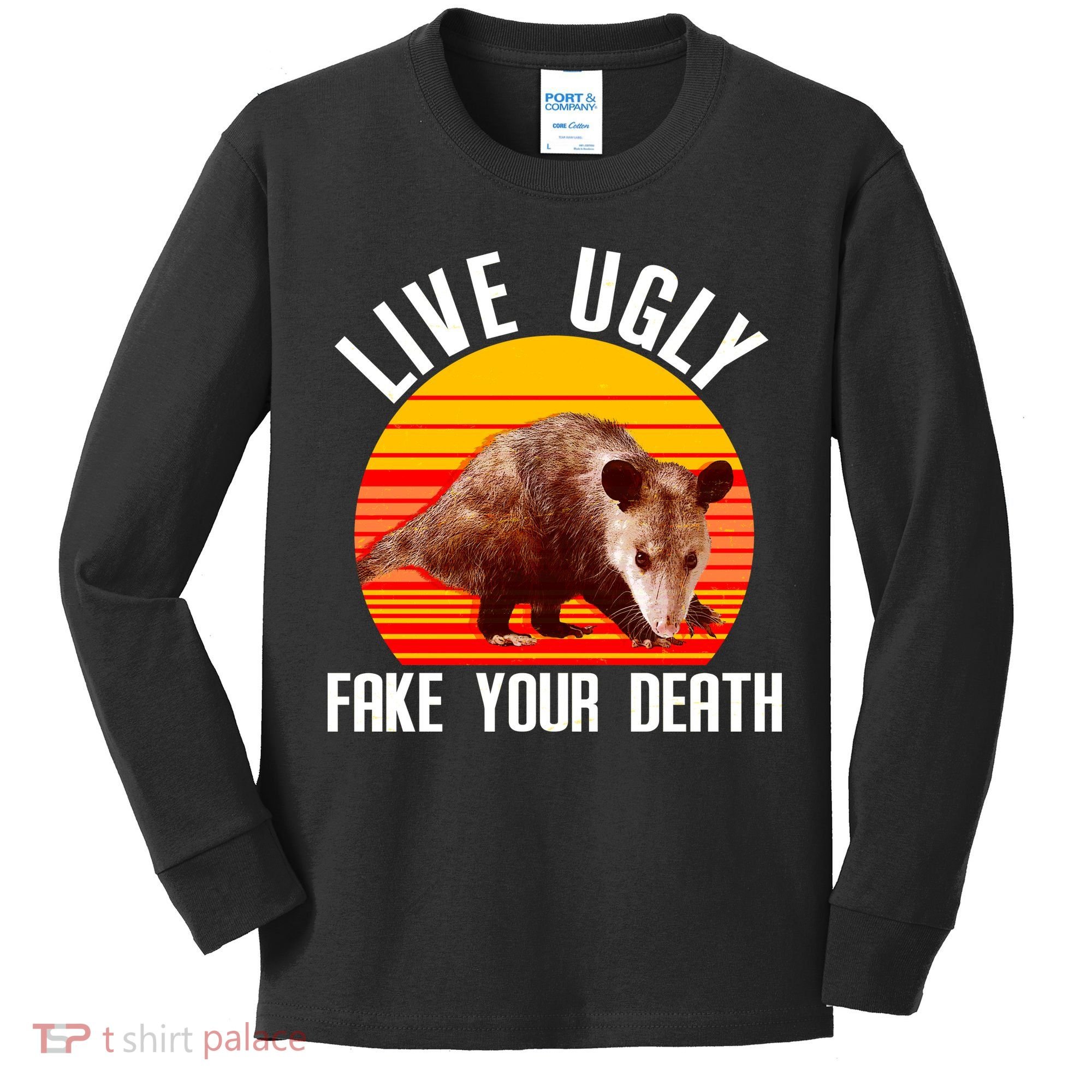Live Ugly Fake Your Death Kids Long Sleeve Shirt