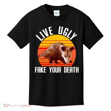 Live Ugly Fake Your Death Kids T-Shirt