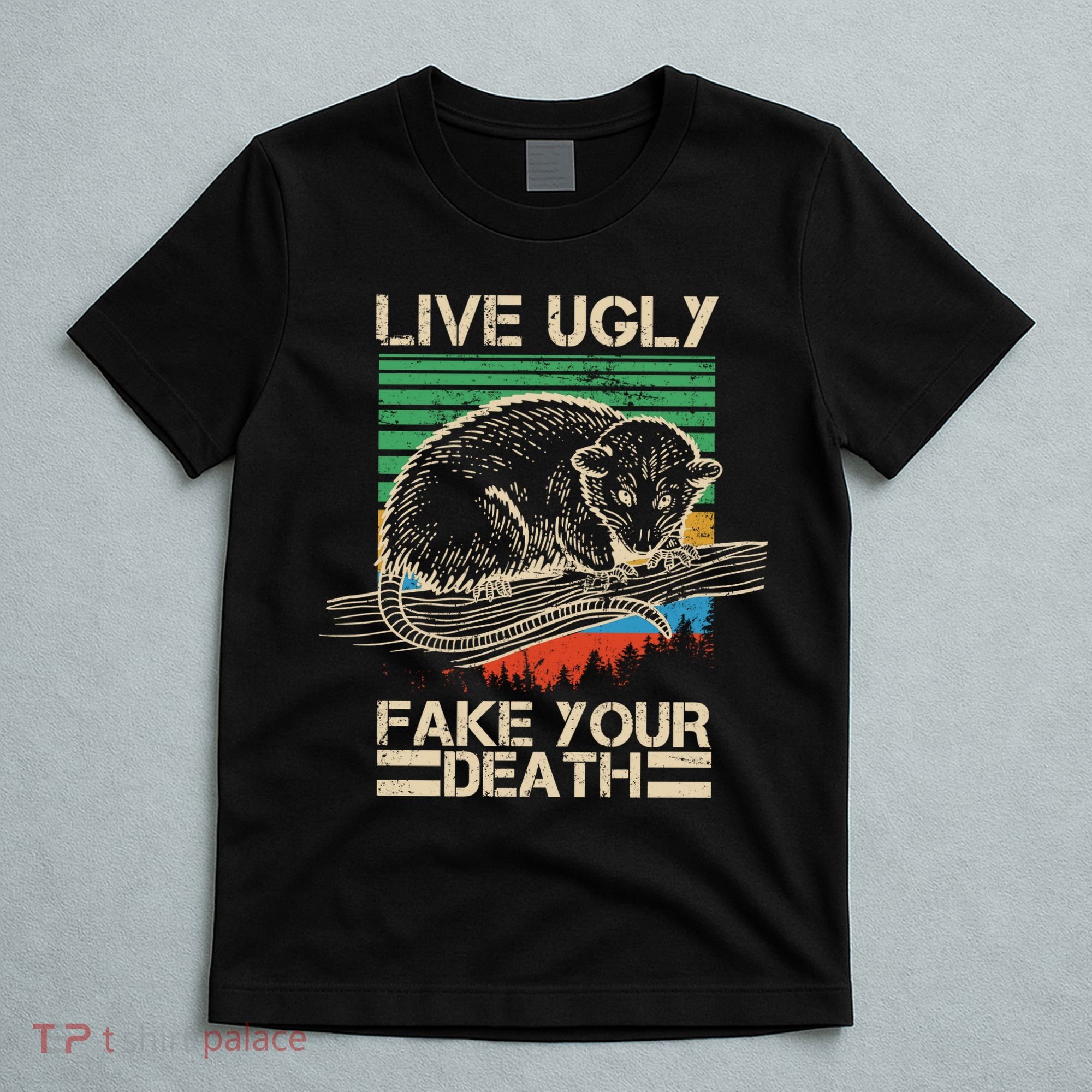 Live Ugly Fake Your Death Retro Vintage Opossum T-Shirt