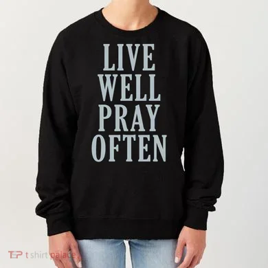 Live Well Pray Often Women's Sweatshirt