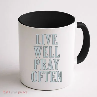 Live Well Pray Often Coffee Mug back