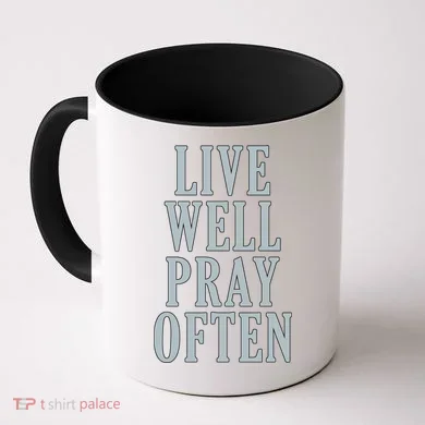 Live Well Pray Often Coffee Mug