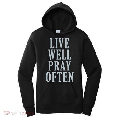 Live Well Pray Often Women's Hoodie