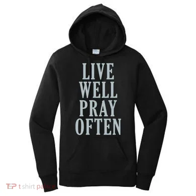 Live Well Pray Often Women's Hoodie