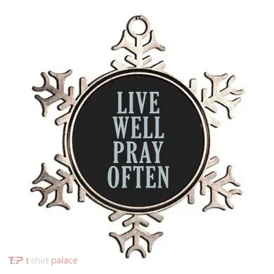 Live Well Pray Often Ornament