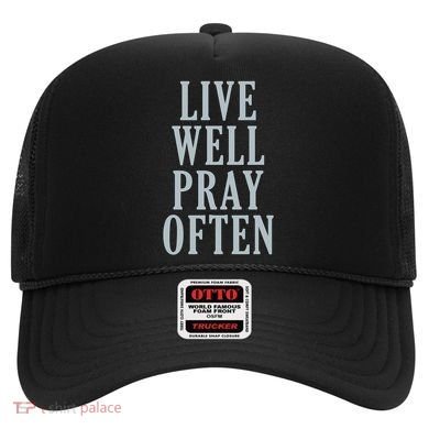 Live Well Pray Often Hat