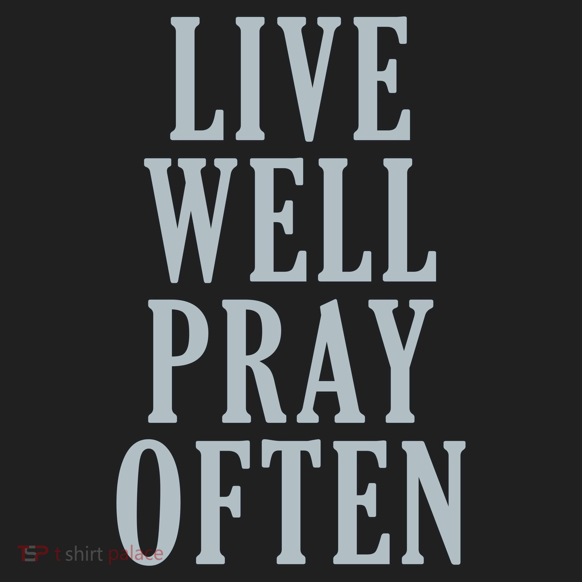 Live Well Pray Often Hat