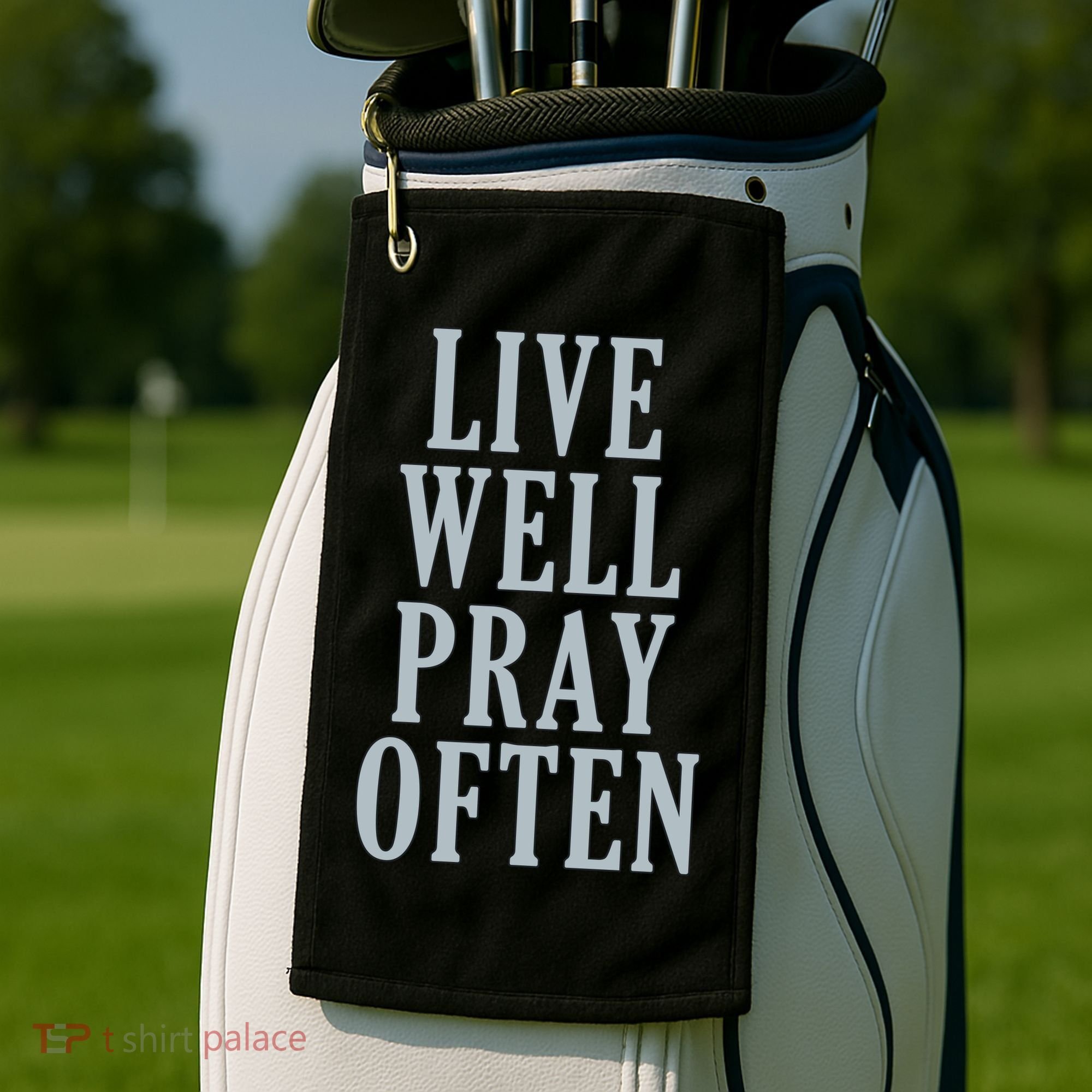 Live Well Pray Often Golf Towel