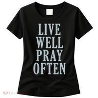 Live Well Pray Often Women's T-Shirt thumb 0