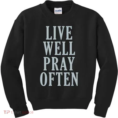 Live Well Pray Often Kids Sweatshirt