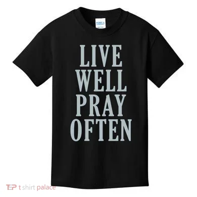 Live Well Pray Often Kids T-Shirt