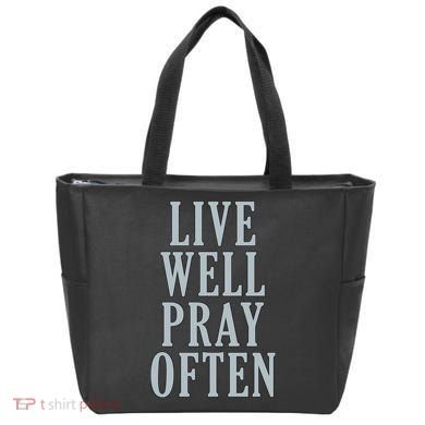 Live Well Pray Often Tote Bag