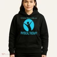 Live Your Life Physical Therapy Hoodie thumb 5
