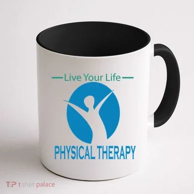 Live Your Life Physical Therapy Coffee Mug back