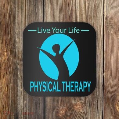 Live Your Life Physical Therapy Coaster