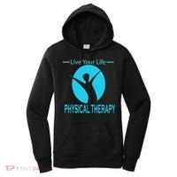 Live Your Life Physical Therapy Women's Hoodie thumb 0