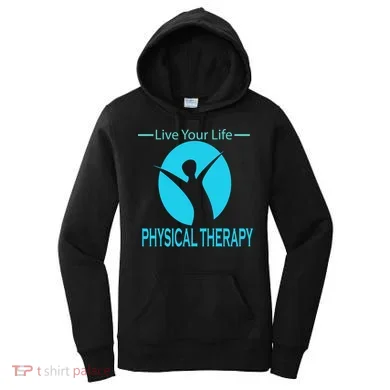 Live Your Life Physical Therapy Women's Hoodie
