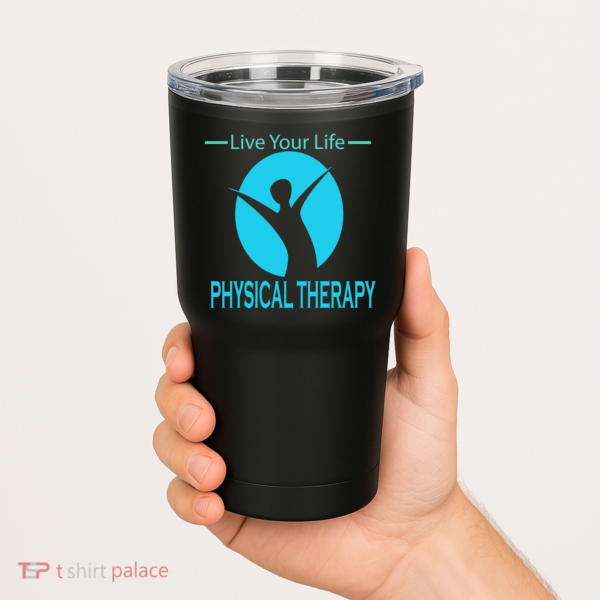 Live Your Life Physical Therapy Tumbler