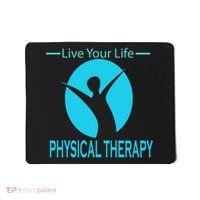 Live Your Life Physical Therapy Mousepad thumb 0
