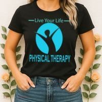 Live Your Life Physical Therapy Women's T-Shirt thumb 2