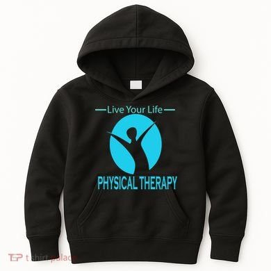 Live Your Life Physical Therapy Kids Hoodie